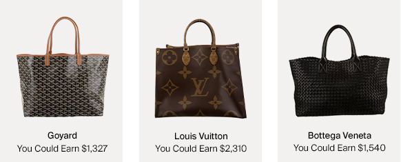Goyard, Louis Vuitton & Bottega Veneta Totes, How Much You Could Earn